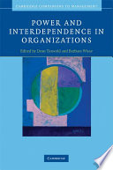 Power and interdependence in organizations /