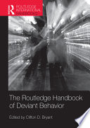The Routledge handbook of deviant behaviour /