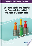 Emerging trends and insights on economic inequality in the wake of global crises /