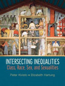 Intersecting inequalities : class, race, sex, and sexualities /