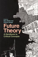 Future theory : a handbook to critical concepts /