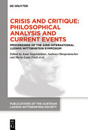 Crisis and critique : philosophical analysis and current events : proceedings of the 42nd International Wittgenstein Symposium /
