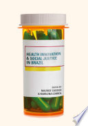 Health Innovation and Social Justice in Brazil /