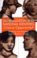 Globalization and national identities : crisis or opportunity? /