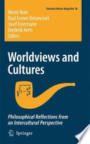Worldviews and cultures : philosophical reflections from an intercultural perspective /
