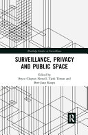 Surveillance, privacy and public space /
