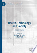 Health, Technology and Society : Critical Inquiries /