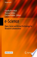 e-Science : Open, Social and Virtual Technology for Research Collaboration /