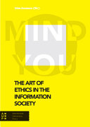 The art of ethics in the information society /