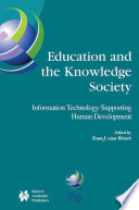 Education and the knowledge society : information technology supporting human development /