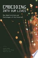 Embedding into our lives : new opportunities and challenges of the Internet /