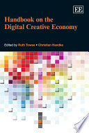 Handbook on the digital creative economy /