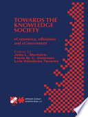 Towards the knowledge society : e-commerce, e-business, and e-government : the Second IFIP Conference on E-Commerce, E-Business, E-Government (I3E 2002), October 7-9, 2002, Lisbon, Portugal /