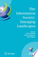 The information society : emerging landscapes /