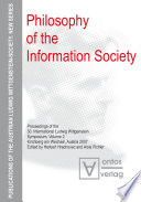 Philosophy of the Information Society : Proceedings of the 30. International Ludwig Wittgenstein Symposium, Kirchberg am Wechsel, Austria 2007.