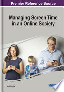Managing screen time in an online society /