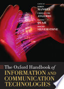 The Oxford handbook of information and communication technologies /