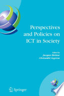 Perspectives and policies on ICT in society : an IFIP TC9 (Computers and Society) handbook /