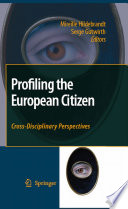 Profiling the European citizen : cross-disciplinary perspectives /