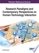 Research paradigms and contemporary perspectives on human-technology interaction /