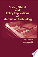Social, ethical and policy implications of information technology /