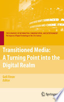 Transitioned media : a turning point into the digital realm /