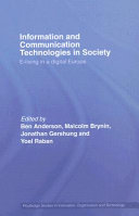 Information and communications technologies in society : e-living in a digital Europe /