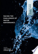 Facing the Challenges of Water Governance /