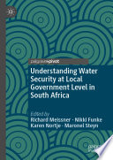 Understanding Water Security at Local Government Level in South Africa	 /