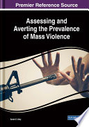 Assessing and averting the prevalence of mass violence /