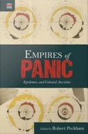 Empires of Panic : Epidemics and Colonial Anxieties /