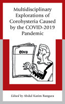 Multidisciplinary explorations of corohysteria caused by the COVID-2019 pandemic /