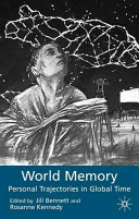 World memory : personal trajectories in global time /