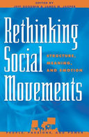 Rethinking social movements : structure, meaning, and emotion /