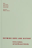 Rhyming hope and history : activists, academics, and social movement scholarship /