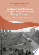 Social movements and the change of economic elites in Europe after 1945 /