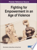 Fighting for empowerment in an age of violence /