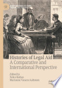 Histories of Legal Aid : A Comparative and International Perspective /