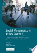 Social Movements in 1980s Sweden : Contention in the Welfare State /