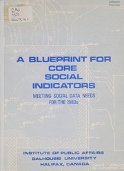 A Blueprint for core social indicators : meeting social data needs for the 1980's /