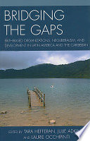 Bridging the gaps : faith-based organizations, neoliberalism, and development in Latin America and the Caribbean /