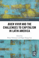 Buen vivir and the challenges to capitalism in Latin America /
