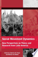 Social movement dynamics : new perspectives on theory and research from Latin America /
