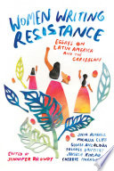 Women writing resistance : essays on Latin America and the Caribbean /