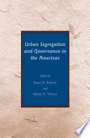 Urban Segregation and Governance in the Americas /