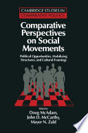 Comparative perspectives on social movements : political opportunities, mobilizing structures, and cultural framings /