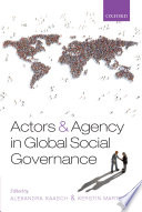 Actors and agency in global social governance /