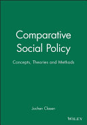 Comparative social policy : concepts, theories, and methods /