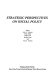Strategic perspectives on social policy /