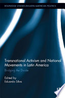 Transnational activism and national movements in Latin America : bridging the divide /